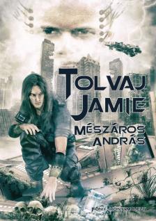Mészáros András - Tolvaj Jamie [antikvár]
