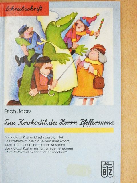 Erich Jooß - Das Krokodil des Herrn Pfefferminz [antikvár]