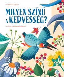 Maddalena Schiavo - Milyen színű a kedvesség?
