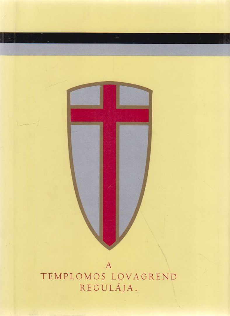 Pánczél Hegedűs János - A templomos lovagrend regulája [antikvár]