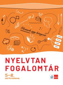 Nyelvtan fogalomtár 5-8. osztályosoknak