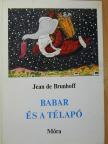 Jean de Brunhoff - Babar és a télapó [antikvár]