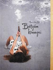 Barczikay Lilla - Bátyám könnyei [antikvár]