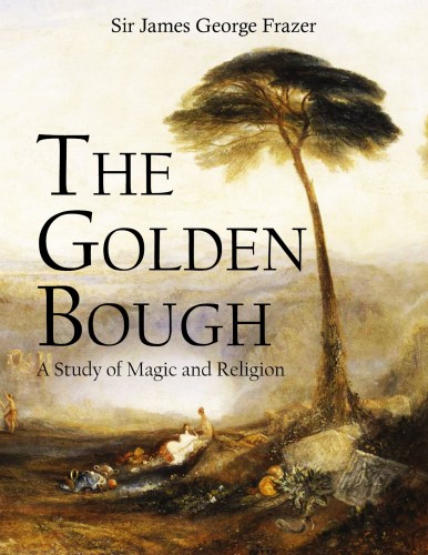Frazer Sir James George - The Golden Bough [eKönyv: epub, mobi]