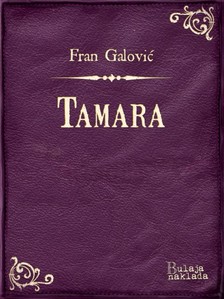 Galoviæ Fran - Tamara [eKönyv: epub, mobi]