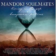 ManDoki Soulmates - Hungarian Pictures /Living in the Gap 2CD