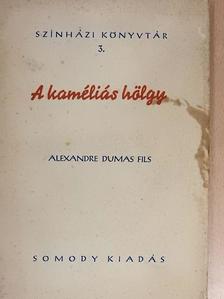 Alexandre Dumas Fils - A kaméliás hölgy [antikvár]