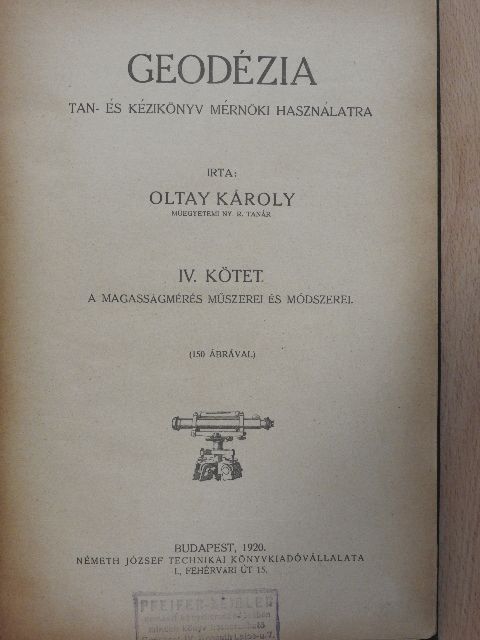Oltay Károly - Geodézia IV. [antikvár]
