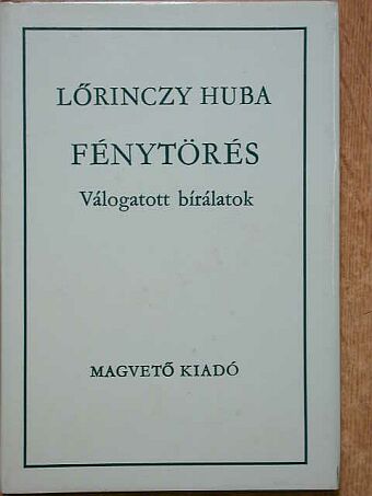 Lőrinczy Huba - Fénytörés [antikvár]