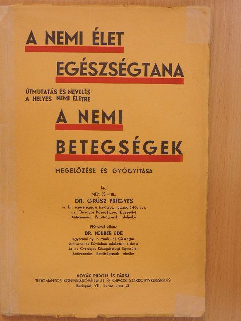 Dr. Grúsz Frigyes - A nemi élet egészségtana/A nemi betegségek [antikvár]