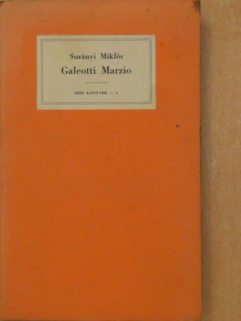 Surányi Miklós - Galeotti Marzio [antikvár]