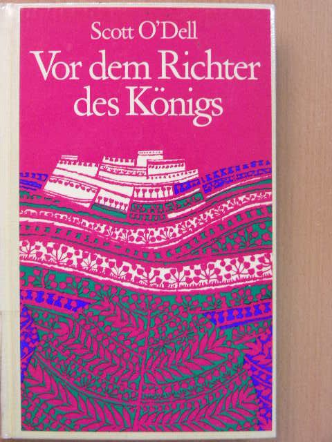 Scott O'Dell - Vor dem Richter des Königs [antikvár]