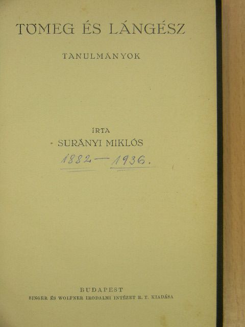 Surányi Miklós - Tömeg és lángész [antikvár]