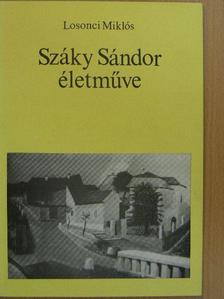 Losonci Miklós - Száky Sándor életműve [antikvár]