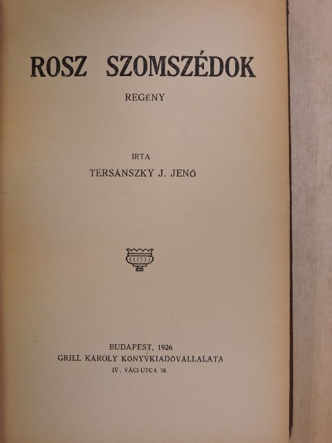 Tersánszky J. Jenő - Rosz szomszédok [antikvár]
