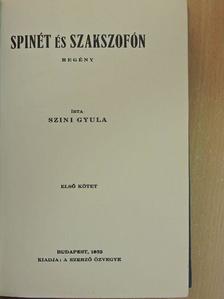 Szini Gyula - Spinét és szakszofón I-II. [antikvár]