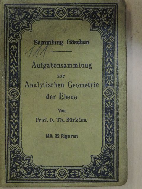 O. Th. Bürklen - Aufgabensammlung zur Analytischen Geometrie der Ebene [antikvár]