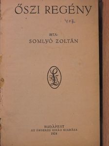Somlyó Zoltán - Őszi regény [antikvár]