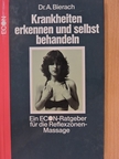 Dr. Alfred Bierach - Krankheiten erkennen und selbst behandeln [antikvár]