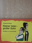 Hansgeorg Stengel - Kleiner Vater - großer Sohn [antikvár]