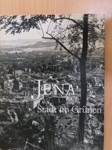 Georg Weichelt - Jena, Stadt im Grünen [antikvár]