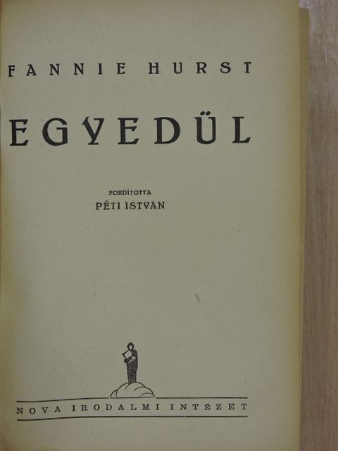 Fannie Hurst - Egyedül [antikvár]