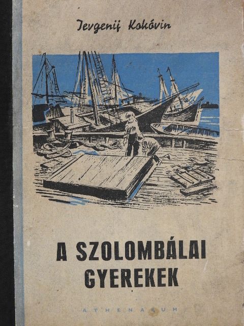 Jevgenij Kokóvin - A szolombálai gyerekek [antikvár]