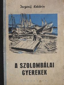 Jevgenij Kokóvin - A szolombálai gyerekek [antikvár]