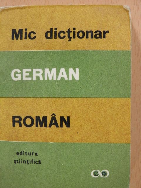 E. Sireteanu - Mic dictionar German-Roman (minikönyv) [antikvár]