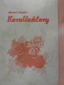 Forrai Eszter - Korallzátony [antikvár]