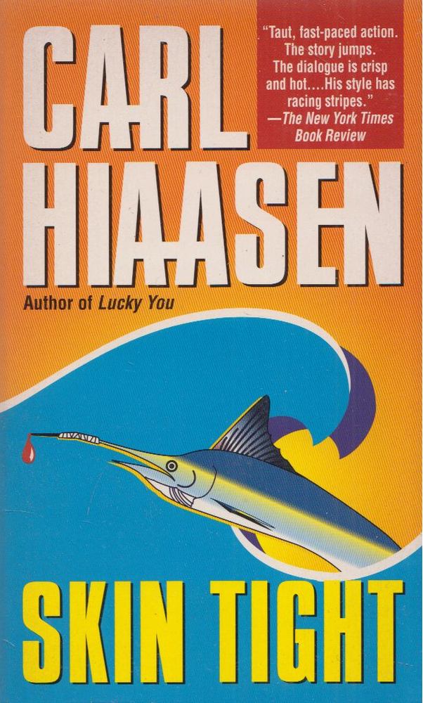 Carl Hiaasen - Skin Tight [antikvár]