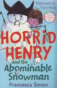 Francesca Simon - Horrid Henry and the Abominable Snowman [antikvár]