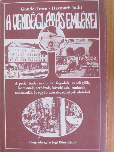 Gundel Imre - A vendéglátás emlékei [antikvár]