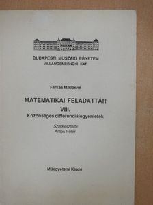 Farkas Miklósné - Matematikai feladattár VIII. [antikvár]