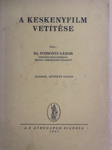 Dr. Pozsonyi Gábor - A keskenyfilm vetítése [antikvár]