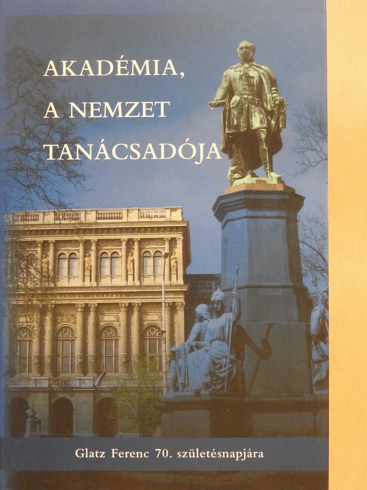 Alföldi László - Akadémia, a nemzet tanácsadója (dedikált példány) [antikvár]