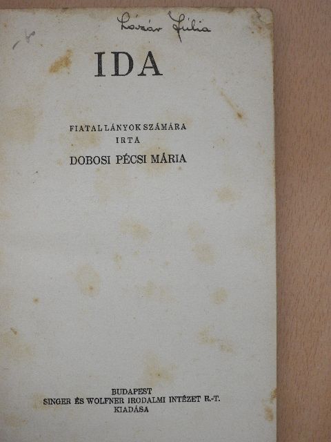Dobosi Pécsi Mária - Ida/Tizenhat város tizenhat lánya [antikvár]