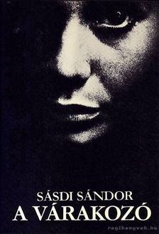 SÁSDI SÁNDOR - A várakozó [antikvár]
