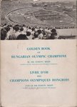 Mező Ferenc - Golden Book of Hungarian Olympic Champions (angol-francia) [antikvár]