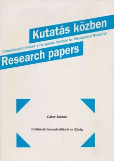 Gábor Kálmán - Civilizációs korszakváltás és az ifjúság [antikvár]