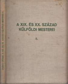 CSÁNKY DÉNES - A XIX. és XX. század külföldi mesterei II. [antikvár]