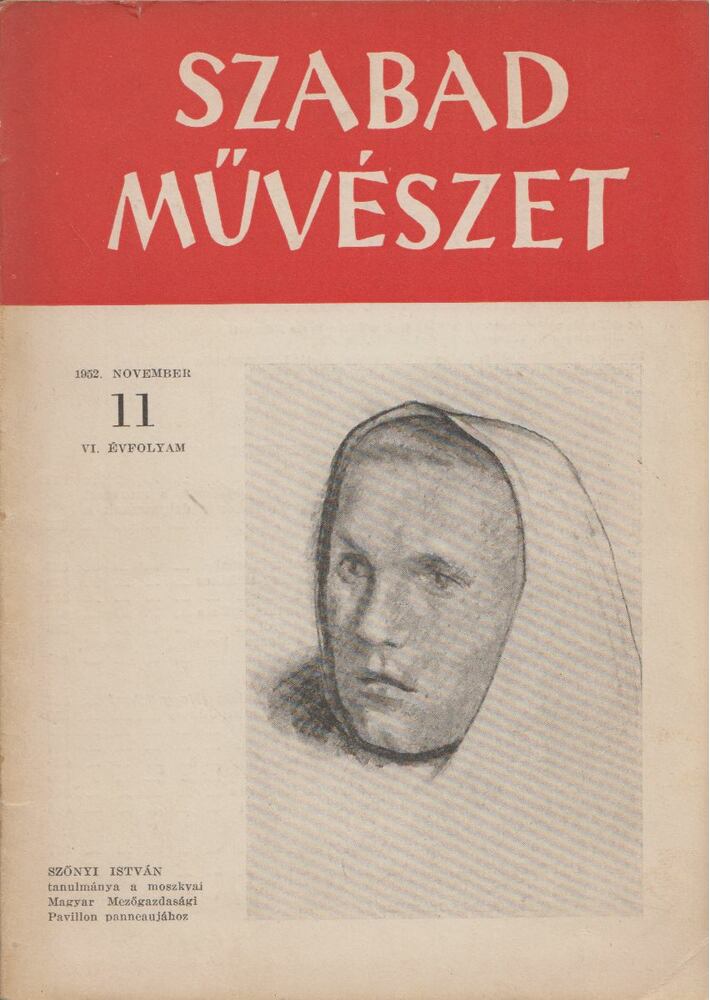 Szegi Pál - Szabad Művészet 1952. november [antikvár]