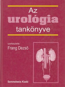 Frang Dezső - Az urológia tankönyve [antikvár]