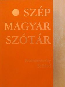 Podmaniczky Szilárd - Szép Magyar Szótár [antikvár]