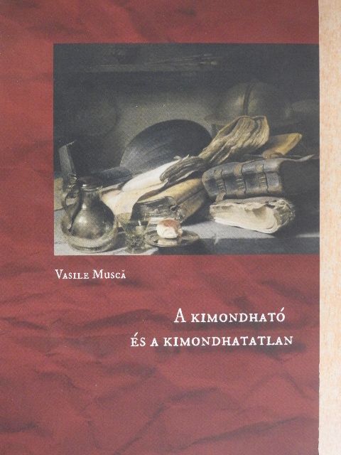 Egyed Péter - A kimondható és a kimondhatatlan [antikvár]