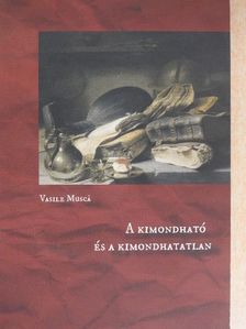 Egyed Péter - A kimondható és a kimondhatatlan [antikvár]