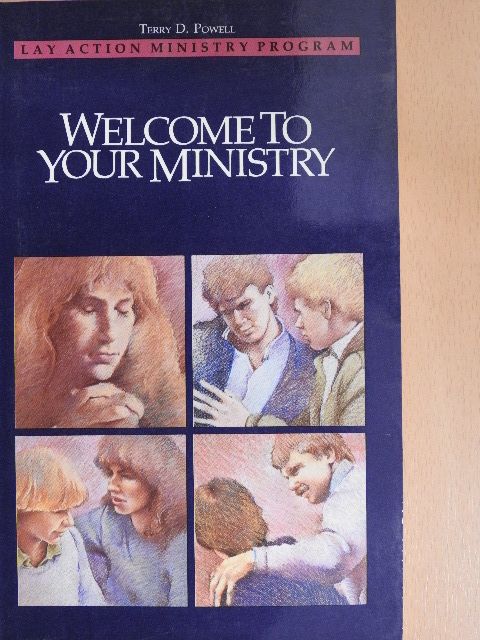 Terry D. Powell - Welcome to Your Ministry [antikvár]