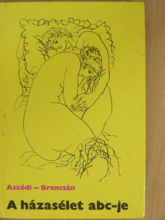 Dr. Aszódi Imre - A házasélet abc-je [antikvár]