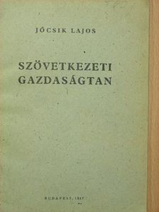 Jócsik Lajos - Szövetkezeti gazdaságtan [antikvár]