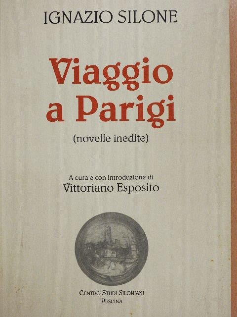 Ignazio Silone - Viaggio a Parigi [antikvár]